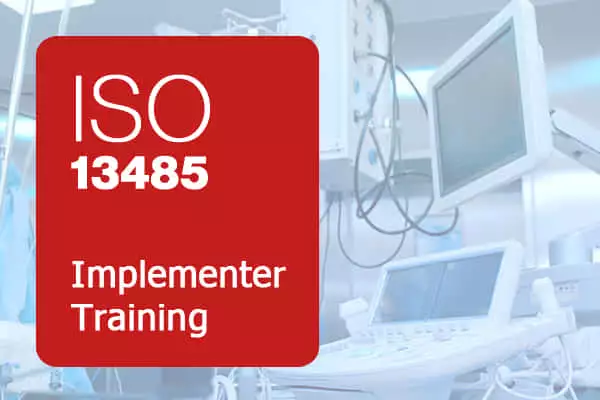 ISO 13485:2016 Implementer Training