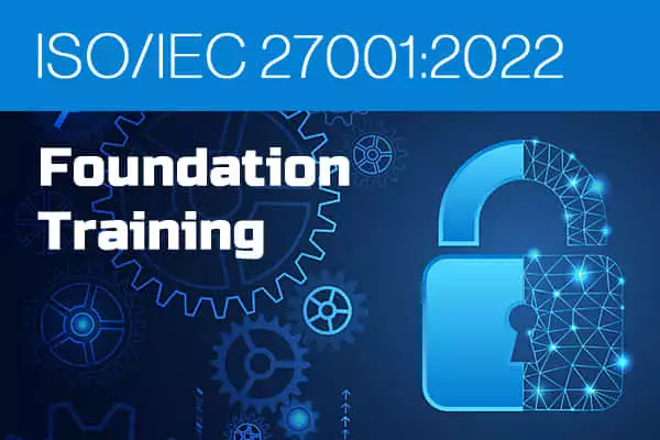 ISO 27001:2022 Foundation Training