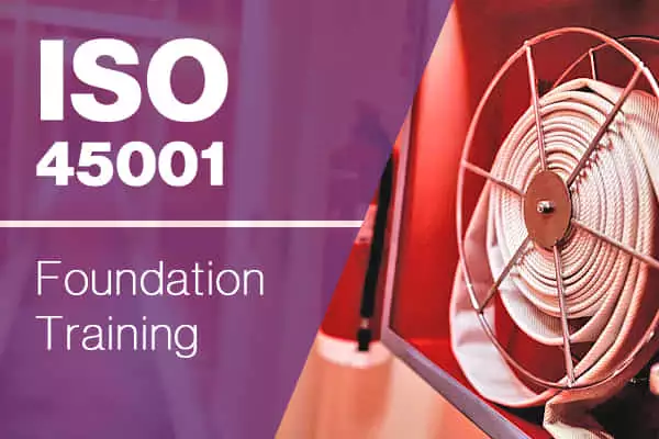 ISO 45001:2018 Foundation Training